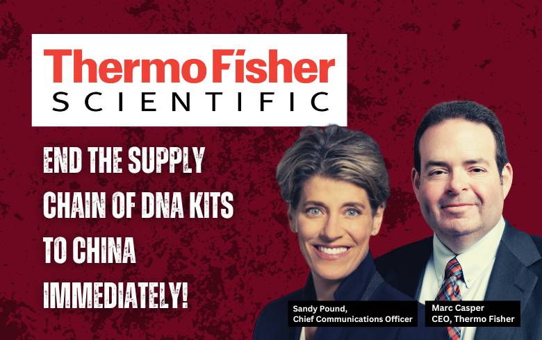 ThermoFisher end the supply chain of DNA kits to China immediately